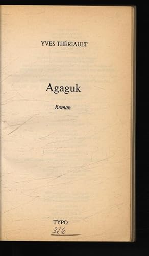 Bild des Verkufers fr Agaguk. zum Verkauf von Antiquariat Bookfarm