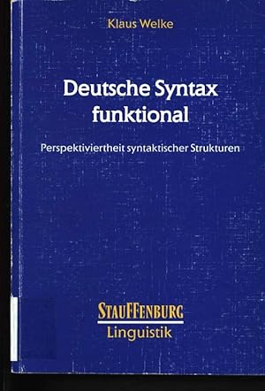 Bild des Verkufers fr Deutsche Syntax funktional. Perspektiviertheit syntaktischer Strukturen. zum Verkauf von Antiquariat Bookfarm