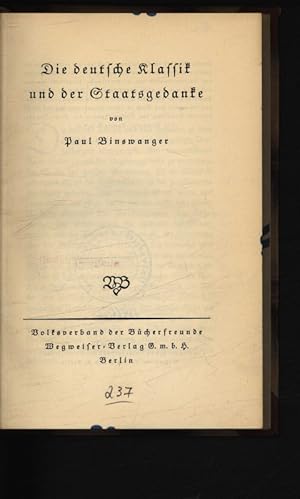 Bild des Verkufers fr Die deutsche Klassik un der Staatsgedanke. zum Verkauf von Antiquariat Bookfarm