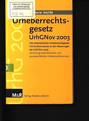 Immagine del venditore per Urheberrechtsgesetz - UrhG-Novelle 2003. Textausgabe mit den Materialien, einer Einfhrung zu den Neuerungen der UrhG-Novelle 2003 und Kurzkommentar zu den genderten Bestimmungen sowie einer Sammlung urheberrechtlicher Normen und Formulierungsvorschlgen fr eine Reform des Urhebervertragsrechts und des Filmurheberrechts. venduto da Antiquariat Bookfarm