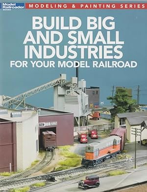 Model Railroader Books: Modeling & Painting Series 'Build Big and Small Industries for Your Model...