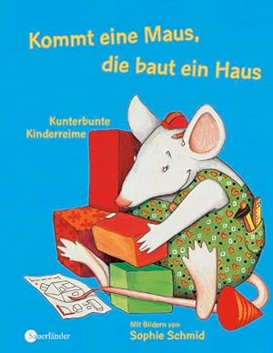 Kommt eine Maus, die baut ein Haus