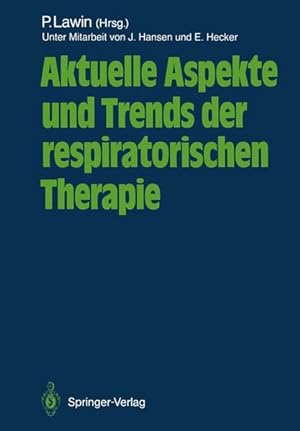 Bild des Verkufers fr Aktuelle Aspekte und Trends der respiratorischen Therapie (German Edition) zum Verkauf von Gerald Wollermann