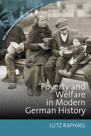 Seller image for Poverty and Welfare in Modern German History for sale by GreatBookPrices