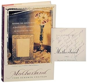 Bild des Verkufers fr Motherland: Beyond The Holocaust A Daughter's Journey To Reclaim The Past (Signed First Edition) zum Verkauf von Jeff Hirsch Books, ABAA