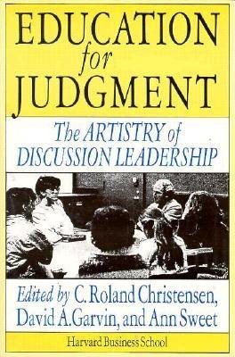 Bild des Verkufers fr Education for Judgment : The Artistry of Discussion Leadership zum Verkauf von GreatBookPrices
