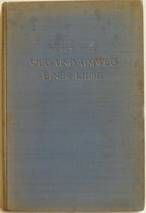 Image du vendeur pour Weg und Umweg einer Liebe; neue Wanderbriefe an eine Frau mis en vente par Peter-Sodann-Bibliothek eG