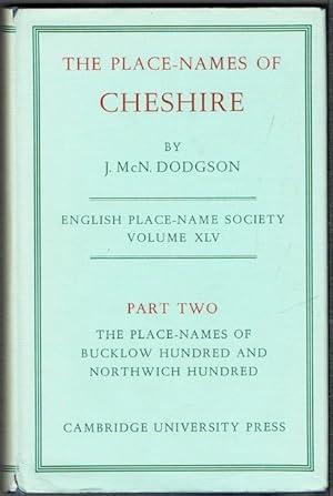 The Place-Names Of Cheshire Part II: The Place-Names Of Bucklow Hundred And Northwich Hundred