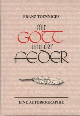 Bild des Verkufers fr Mit Gott und der Feder. Eine Autobiographie. zum Verkauf von Antiquariat Jenischek