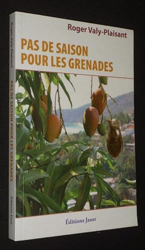 Bild des Verkufers fr Pas de saison pour les grenades zum Verkauf von Abraxas-libris