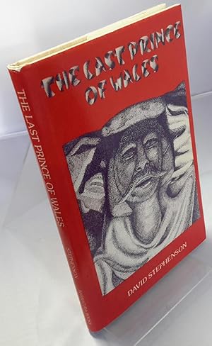 Seller image for The Last Prince of Wales. Llywelyn and King Edward: the end of the Welsh dream 1282-3. for sale by Addyman Books