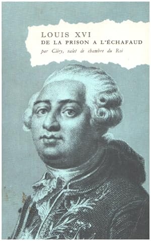 Louis XVI de la prison à l'échafaud