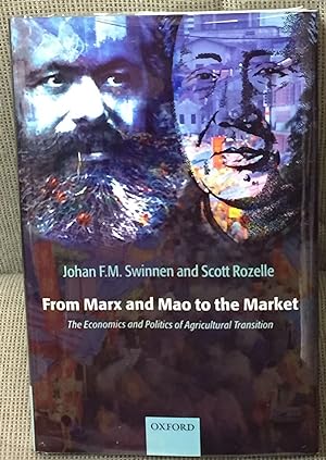 From Marx and Mao to the Market, The Economics and Politics of Agricultural Transition