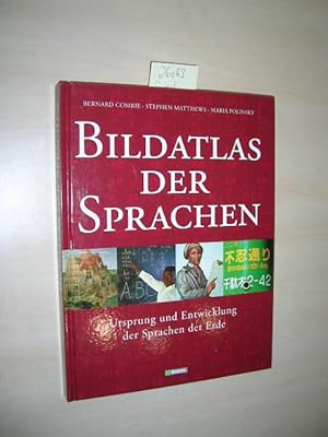 Bildatlas der Sprachen. Ursprung und Entwicklung der Sprachen der Erde.