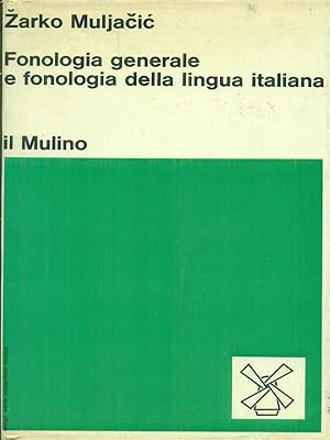 Seller image for Fonologia generale e fonologia della lingua italiana for sale by Librodifaccia