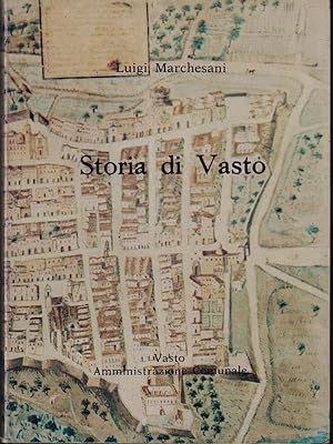 Bild des Verkufers fr Storia di Vasto zum Verkauf von Librodifaccia