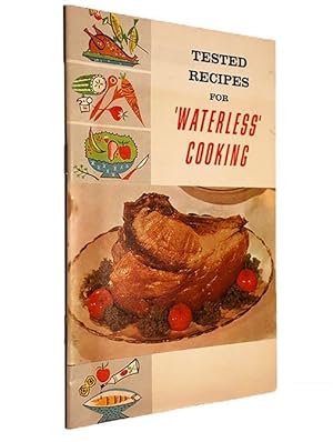 Tested Recipes For 'Waterless' Cooking