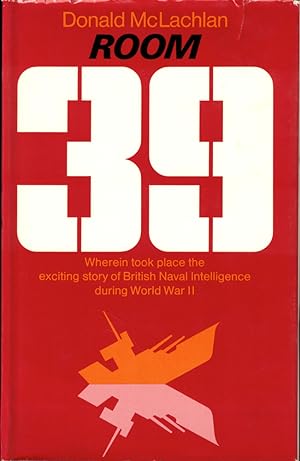 Bild des Verkufers fr Room 39: A Study in Naval Intelligence zum Verkauf von Kenneth Mallory Bookseller ABAA