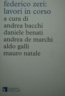 Immagine del venditore per Federico Zeri: lavori in corso. Nuovi diari di lavoro n.7. venduto da EDITORIALE UMBRA SAS