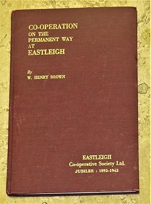 Eastleigh Co-operation on the Permanent Way: 1892-1948