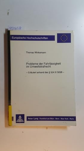 Seller image for Probleme der Fahrlssigkeit im Umweltstrafrecht : erlutert anhand des  324 III StGB for sale by Gebrauchtbcherlogistik  H.J. Lauterbach