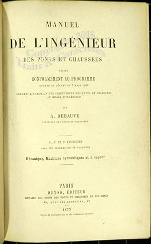 Manuel de l ingénieur des ponts et chaussées rédigé conformément au programme annexé au décret du...