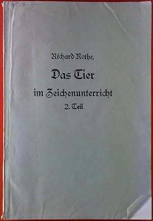 Seller image for Das Tier im Zeichenunterricht 2. Teil. for sale by biblion2