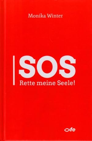Seller image for SOS - Rette meine Seele!. for sale by TF-Versandhandel - Preise inkl. MwSt.