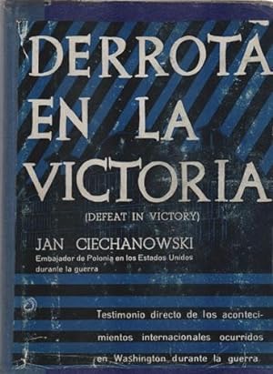 Seller image for Derrota en la victoria (Defeact in Victory) for sale by Librera Cajn Desastre
