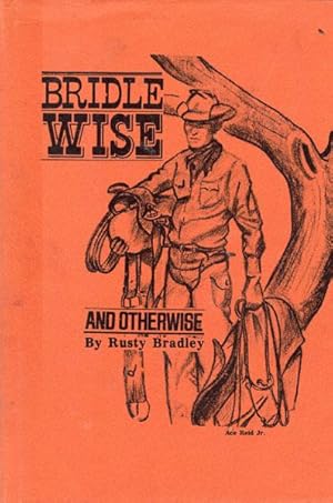 Seller image for BRIDLEWISE AND OTHERWISE for sale by BUCKINGHAM BOOKS, ABAA, ILAB, IOBA