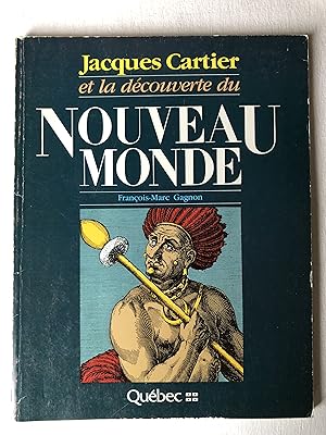 Bild des Verkufers fr Jacques Cartier et la dcouverte du nouveau monde zum Verkauf von 2Wakefield