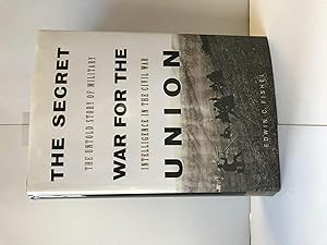 The Secret War For The Union