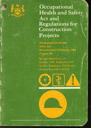 Seller image for Occupational Health and Safety Act and Regulations for Construction Projects for sale by Librairie Le Nord