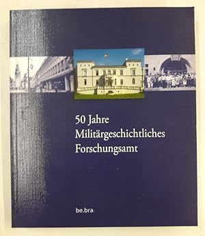 Image du vendeur pour 50 Jahre Militrgeschichtliches Forschungsamt. mis en vente par Der Buchfreund