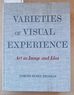 Seller image for Varieties of Visual Experience - Art as Image and Idea for sale by Laura Books