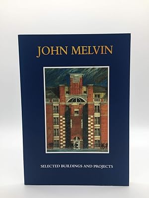 John Melvin: Selected Buildings and Projects