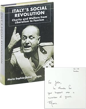Italy's Social Revolution: Charity and Welfare from Liberalism to Fascism [Inscribed and Signed]