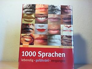 Bild des Verkufers fr 1000 Sprachen : lebendig, gefhrdet, vergangen. Peter K. Austin (Hrsg.). Aus dem Engl. bers. von Martina Wiese. [Red.: Usch Kiausch] / Spektrum-Akademischer-Verlag-Sachbuch zum Verkauf von Antiquariat im Schloss