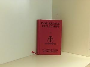 Seller image for Dor kummt een Schipp: Plattdtsch Gesangbook Plattdtsch Gesangbook for sale by Book Broker