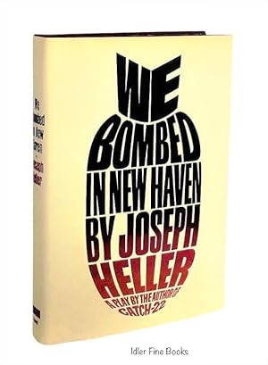 We Bombed in New Haven: A Play