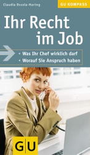 Immagine del venditore per Ihr Recht im Job (GU Kompass Gesundheit) venduto da Versandantiquariat Felix Mcke