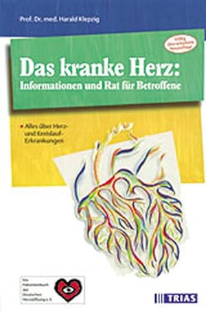 Seller image for Das kranke Herz. Informationen und Rat fr Betroffene for sale by Versandantiquariat Felix Mcke