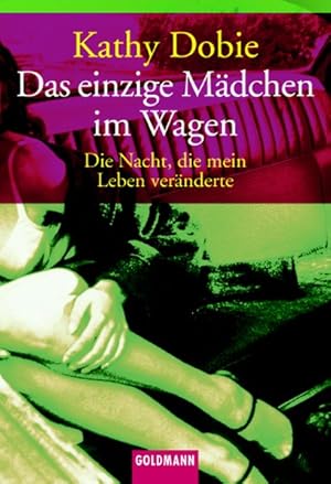 Seller image for Das einzige Mdchen im Wagen for sale by Versandantiquariat Felix Mcke