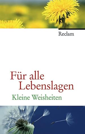 Immagine del venditore per Fr alle Lebenslagen: Kleine Weisheiten venduto da Versandantiquariat Felix Mcke