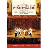 Seller image for Norton Anthology of Western Music (Eighth Edition) (Vol. 3: The Twentieth Century and Beyond) for sale by eCampus