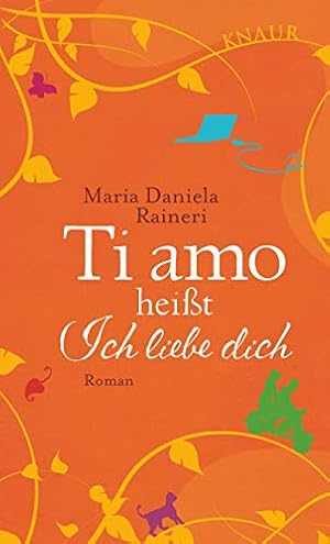 Seller image for Ti amo heit ich liebe dich: Roman for sale by Gabis Bcherlager