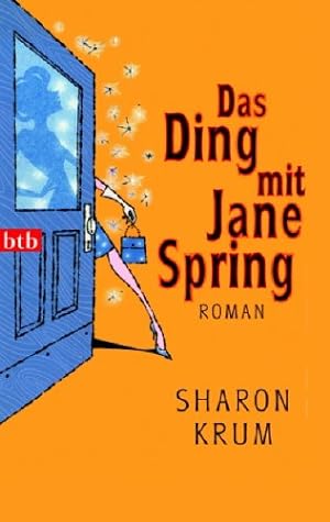 Seller image for Das Ding mit Jane Spring: Roman for sale by Gabis Bücherlager