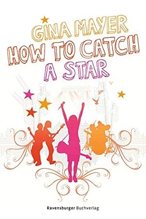 Bild des Verkufers fr How to catch a star (Jugendliteratur) zum Verkauf von Gabis Bcherlager