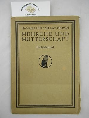 Seller image for Mehrehe und Mutterschaft : Ein Briefwechsel. for sale by Chiemgauer Internet Antiquariat GbR