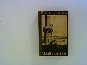 Bild des Verkufers fr Allah il Allah! - Reiseerzhlung (Karl Mays gesammelte Werke Band 60, zum Verkauf von ANTIQUARIAT FRDEBUCH Inh.Michael Simon